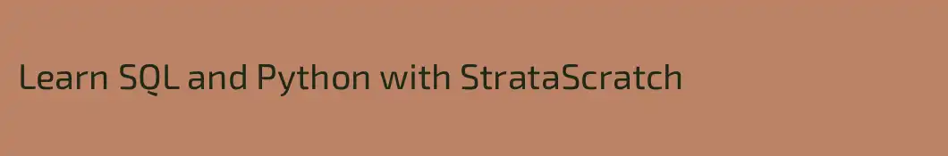 Learn SQL and Python with StrataScratch